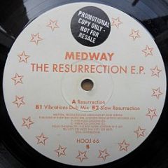Medway - The Resurrection E.P. - Hooj Choons