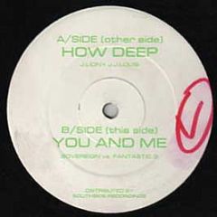 Various Artists - How Deep / You And Me - Fantastic 3 Recordings