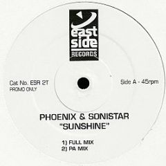 DJ Phoenix & Sonistar - "Sunshine" - East Side Records