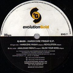 Q-Bass - Hardcore Friday E.P. - Evolution Gold