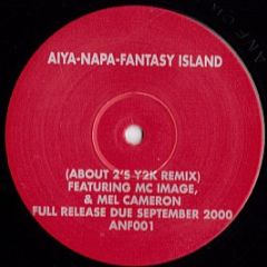 About 2 Featuring MC Image & Mel Cameron - Ayia-Napa-Fantasy Island (About 2's Y2K Remix) - About 2 Records