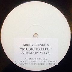 Groove Junkies - Music Is Life - Champion