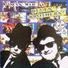 Da Blues Brothers - Dancin' Wid Da Blues Brothers - Atlantic