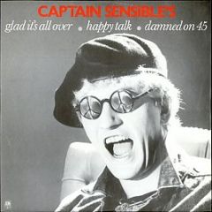 Captain Sensible  - Glad It's All Over / Happy Talk / Damned On 45 - A&M Records