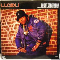 L.L. Cool J - Go Cut Creator Go - Def Jam Recordings