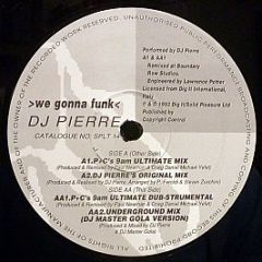 DJ Pierre - We Gonna Funk - Solid Pleasure