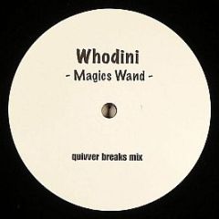 Whodini - Magic's Wand (Quivver Breaks Mix) - White