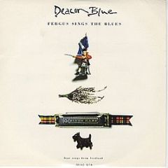Deacon Blue - Fergus Sings The Blues - CBS