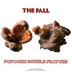 The Fall - Popcorn Double Feature - Cog Sinister