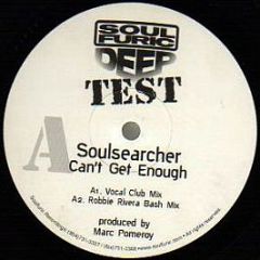 Soulsearcher - Can't Get Enough - Soulfuric Deep