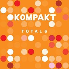 Various Artists - Total 6 - Kompakt