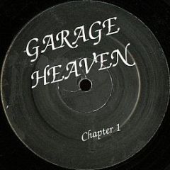 Garage Heaven - Chapter 1 / Chapter 2 - Garage Heaven