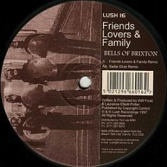 Friends Lovers & Family - Bells Of Brixton - Lush Recordings