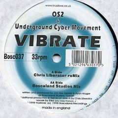 OS/2 & Underground Cyber Movement - Vibrate - Boscaland Recordings