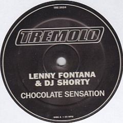 Lenny Fontana & DJ Shorty - Chocolate Sensation - Tremolo