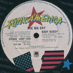 The 8th Day - Call Me Up / Body Buddy - A&M Records