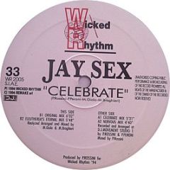 Jay Sex - Celebrate - Wicked Rhythm