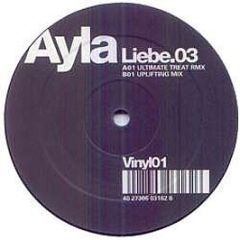 Ayla - Liebe.03 - Unsubmissive Records