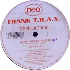 Frank T.R.A.X. - Nebuchan - NEO