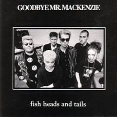 Goodbye Mr. Mackenzie - Fish Heads And Tails - Capitol