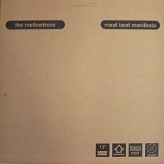 The Mellowtrons - The Mellowtrons / Meat Beat Manifesto - Skam