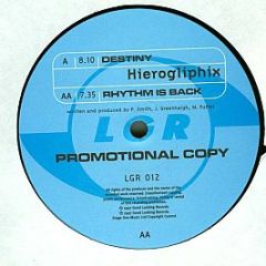 Hieroglyphix - Destiny / Rhythm Is Back - Looking Good Records