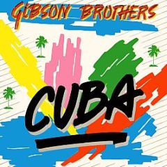 Gibson Brothers - Cuba / Better Do It Salsa - Island Records