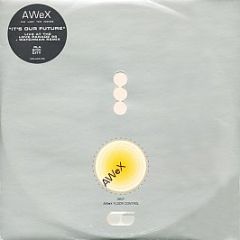 Awex - It's Our Future (Re-Remixes) (Orange Vinyl) - Plastic City