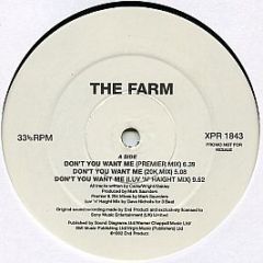 The Farm - Don't You Want Me - End Product