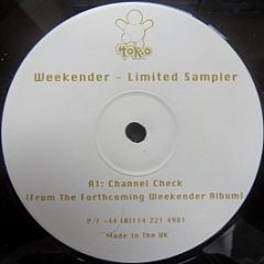 Weekender - The Unreleased Dubs (Limited Sampler) - Toko Records