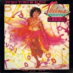 Thelma Houston - You Used To Hold Me So Tight (12" Version) - MCA