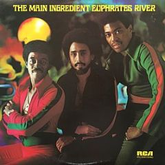 The Main Ingredient - Euphrates River - Rca Victor