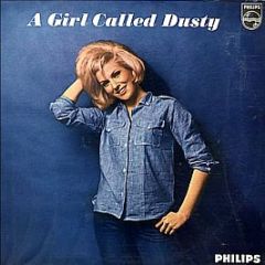 Dusty Springfield - A Girl Called Dusty - Philips