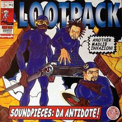Lootpack - Soundpieces: Da Antidote! - Groove Attack Productions