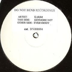 karim - Kenmore 2427 / Everybody - Do Not Bend 