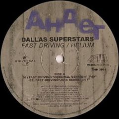 Dallas Superstars - Fast Driving / Helium - UMM