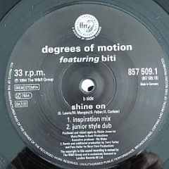 Degrees Of Motion Featuring Biti - Shine On - Ffrr