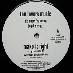 Zip Code - Make It Right - Ten Lovers Music
