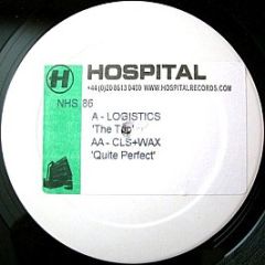 Logistics / CLS + Wax - The Trip / Quite Perfect - Hospital Records