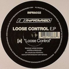 J Majik & Wickaman - Loose Control E.P - Infrared