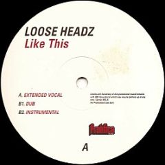Loose Headz - Like This - Prolifica