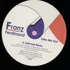Franz Ferdinand - Take Me Out (Daft Punk Remix) - Domino