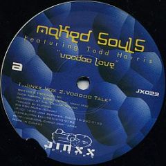 Naked Souls Featuring Todd Harris - Voodoo Love - Jinxx Records