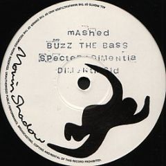 Mashed - Buzz The Bass - Moving Shadow