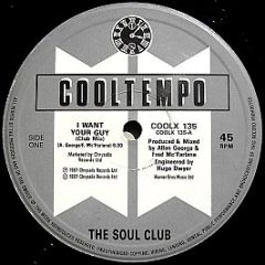 The Soul Club - I Want Your Guy - Cooltempo