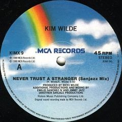 Kim Wilde - Never Trust A Stranger (The Sanjazz Mix) - MCA