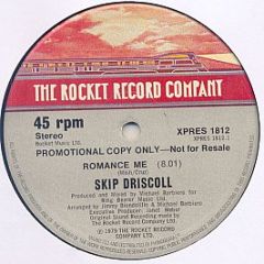 Skip Driscoll - Romance Me - The Rocket Record Company