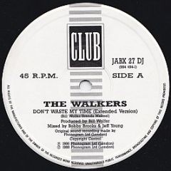 The Walkers - Don't Waste My Time - Club