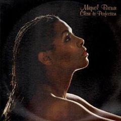 Miquel Brown - Close To Perfection - Record Shack Records