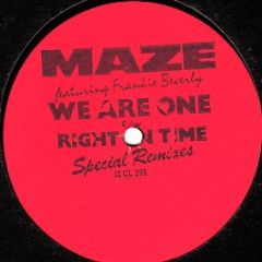 Maze Featuring Frankie Beverly - We Are One / Right On Time (Special Remixes) - Capitol